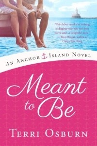 Meant to Be (Anchor Island, #1)
