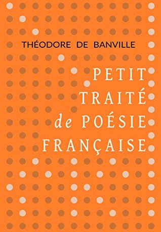 Petit traité de poésie française