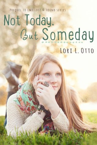 Not Today, But Someday (Emi Lost & Found, #0.5)