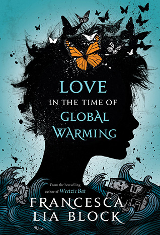 Love in the Time of Global Warming (Love in the Time of Global Warming, #1)