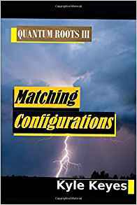 Matching Configurations (Quantum Roots, #3)