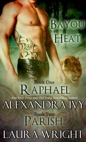 Raphael/Parish (Bayou Heat, #1-2)