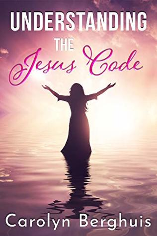 Understanding The Jesus Code
