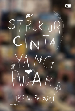 Struktur Cinta Yang Pudar