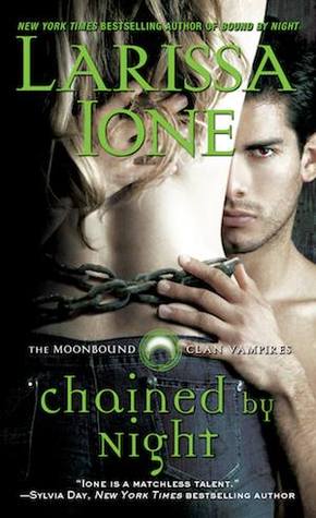 Chained by Night (MoonBound Clan Vampire, #2)