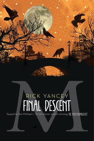 The Final Descent (The Monstrumologist, #4)