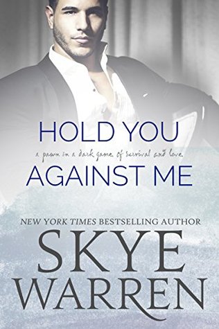 Hold You Against Me (Stripped, #4)