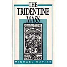 The Tridentine Mass: The Mass that Will Not Die
