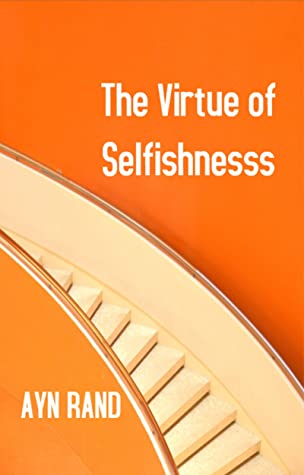 The virtue of selfishness