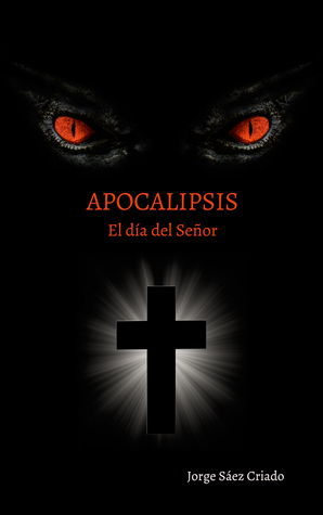 Apocalipsis: El día del Señor