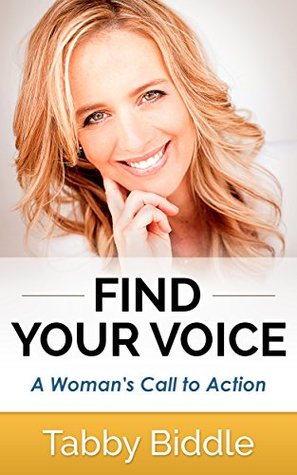 Find Your Voice: A Woman's Call to Action