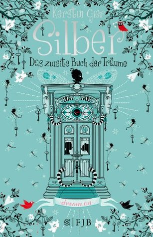 Das zweite Buch der Träume (Silber, #2)