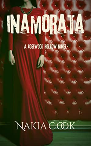Inamorata: A Rosewood Hollow Novel (Inamorata, #1)