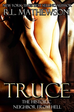 Truce (Neighbor from Hell, #4)