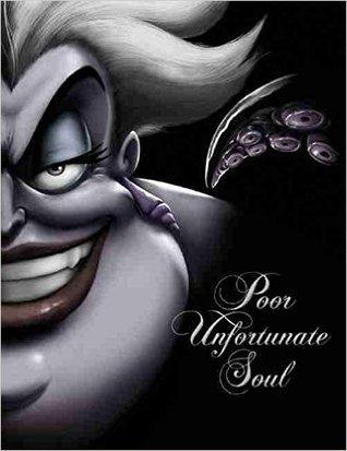 Poor Unfortunate Soul (Villains, #3)