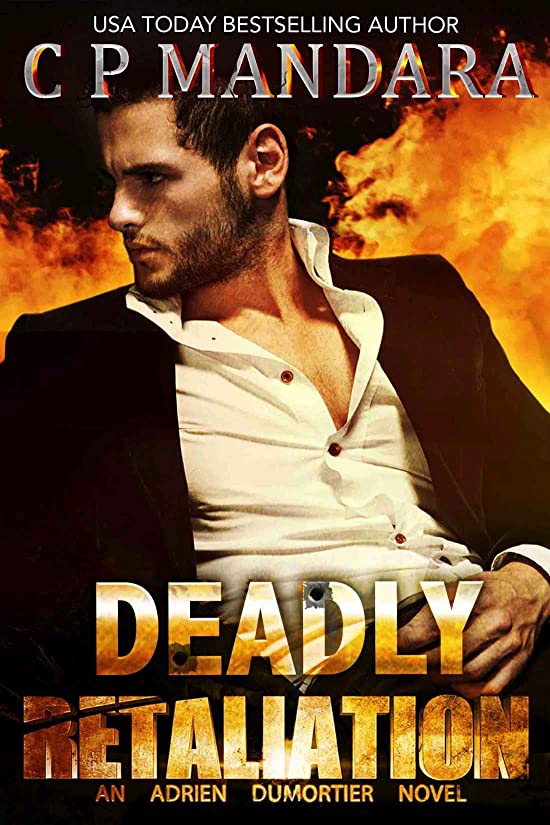 Deadly Retaliation (Twisted, Dark and Deadly #1)