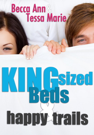 King Sized Beds and Happy Trails (Beds, #1)