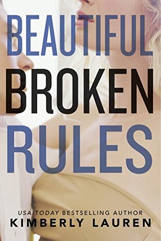 Beautiful Broken Rules (Broken #1)