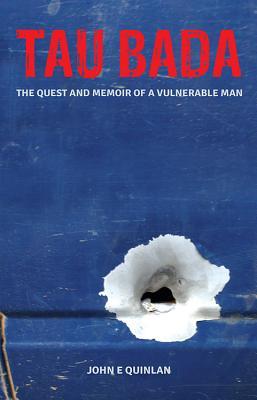 Tau Bada The Quest and Memoir of a Vulnerable Man