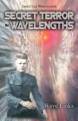 Secret Terror In Wavelengths - Wave Links