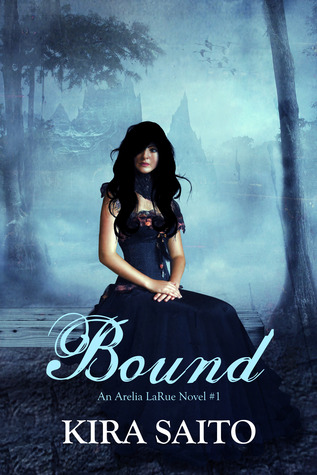 Bound (Arelia LaRue, #1)
