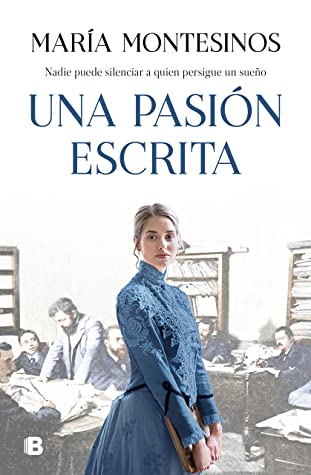 Una pasión escrita (Un destino propio #2)