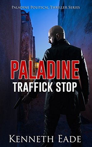 Traffick Stop (Paladine Political Thriller #3)