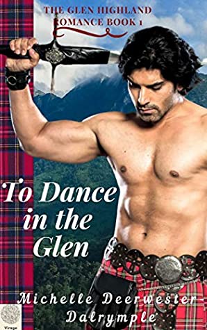 To Dance In The Glen (Glen Highland Romance, #1)