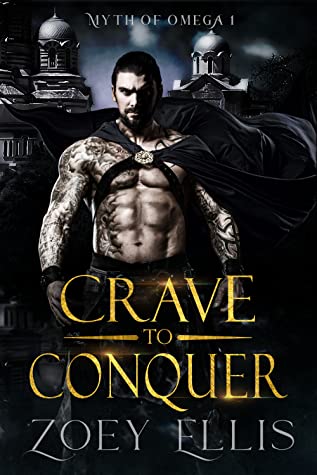 Crave to Conquer (Myth of Omega, #1)