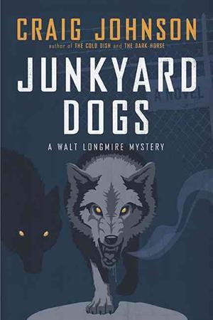 Junkyard Dogs (Walt Longmire, #6)