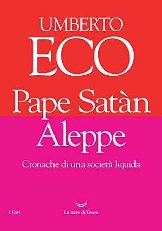 Pape Satàn Aleppe: cronache di una società liquida