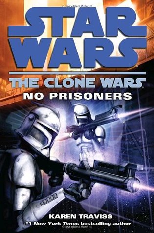 No Prisoners (Star Wars: The Clone Wars, #3)