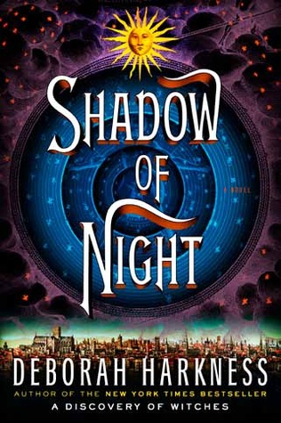 Shadow of Night (All Souls, #2)