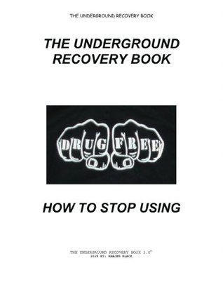 The Underground Recovery Book 3.0