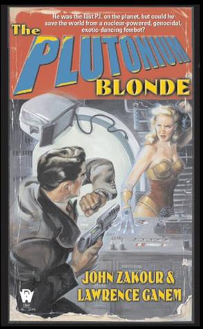 The Plutonium Blonde (Nuclear Bombshell, #1)