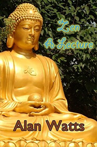 Zen: A Lecture