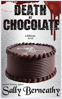 Death by Chocolate (Death By Chocolate #1)