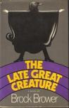 The Late Great Creature