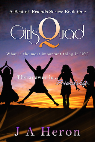 GirlsQuad (A Best of Friends Series: Book One)