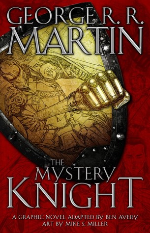 The Mystery Knight: A Graphic Novel (The Tales of Dunk and Egg, #3)