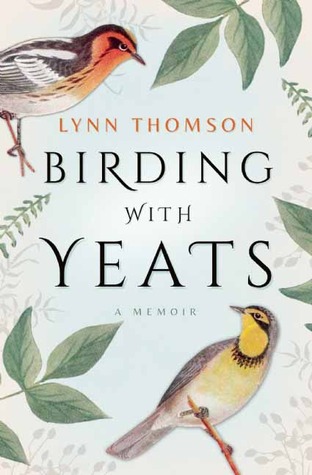 Birding with Yeats: A Mother's Memoir