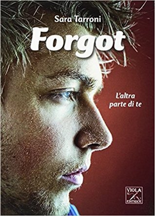 Forgot - L'altra parte di te