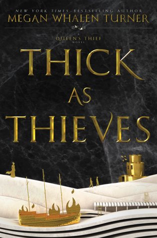 Thick as Thieves (The Queen's Thief, #5)