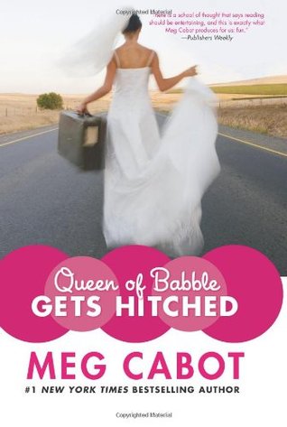 Queen of Babble Gets Hitched (Queen of Babble, #3)