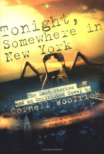 Tonight, Somewhere in New York: The Last Stories and an Unfinished Novel