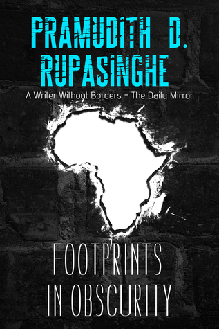 Footprints in Obscurity: A Living Story