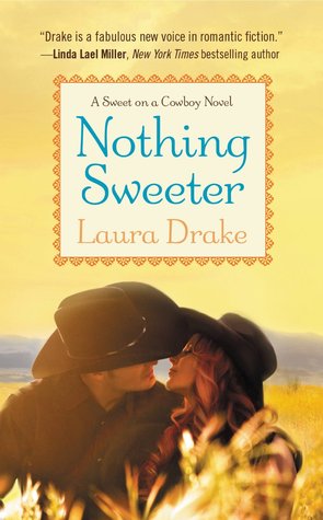 Nothing Sweeter (Sweet on a Cowboy, #2)