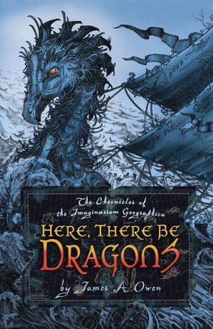 Here, There Be Dragons (Chronicles of the Imaginarium Geographica, #1)