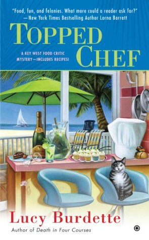 Topped Chef   (Key West Food Critic Mystery #3)