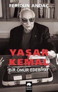 Yaşar Kemal: Bir Ömür Edebiyat